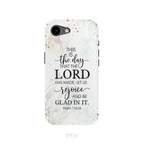 Christian phone cases: Psalm 118:24 ESV This is the day that the Lord has made phone case iPhone 17e / Tough Case