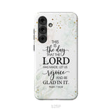 Christian phone cases: Psalm 118:24 ESV This is the day that the Lord has made phone case Samsung Galaxy S25 Plus