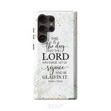 Christian phone cases: Psalm 118:24 ESV This is the day that Lord has made case Samsung Galaxy S23 Ultra / Tough