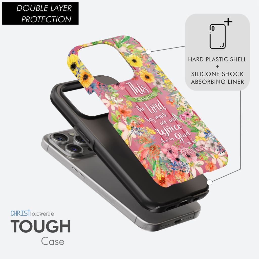 Christian phone cases: This is the day Lord has made Psalm 118:24 case