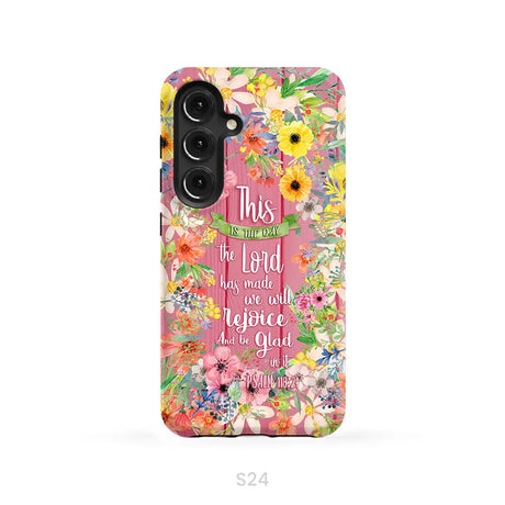 Christian phone cases: This is the day the Lord has made Psalm 118:24 phone case Samsung Galaxy S24 / Tough Case