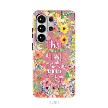 Christian phone cases: This is the day the Lord has made Psalm 118:24 phone case Samsung Galaxy S26 Ultra / Tough Case