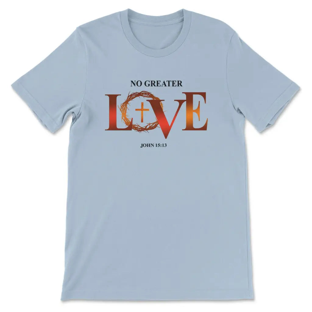 Christian t-shirt: No greater love John 15:13 Bible verse t-shirt Light Blue / S