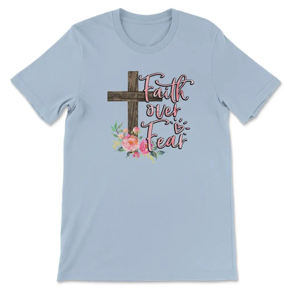 Christian T-shirts: Faith over fear cross with flowers t-shirt Light Blue / S