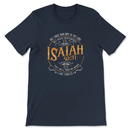Christian t-shirts: Isaiah 40:31 Those who hope in the Lord t-shirt Navy / S