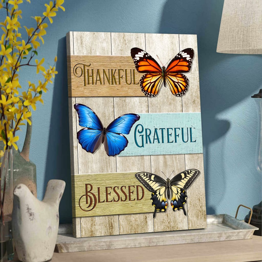 Christian wall art: Butterflies, Thankful Grateful Blessed, Wall Art Canvas