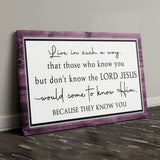 Live in such a way Christian wall décor, faith and scripture canvas with inspirational Bible verse.