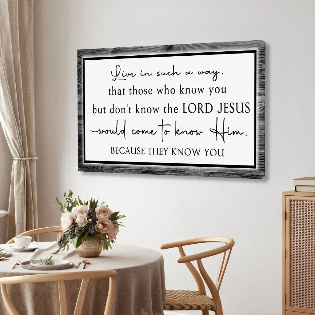 Live in such a way gray Christian canvas, scripture-inspired wall art gift about faith and Jesus.