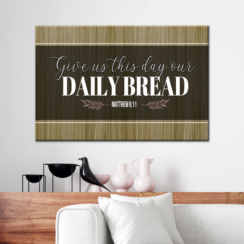 Christian canvas wall art: Give us this day our daily bread wall decor