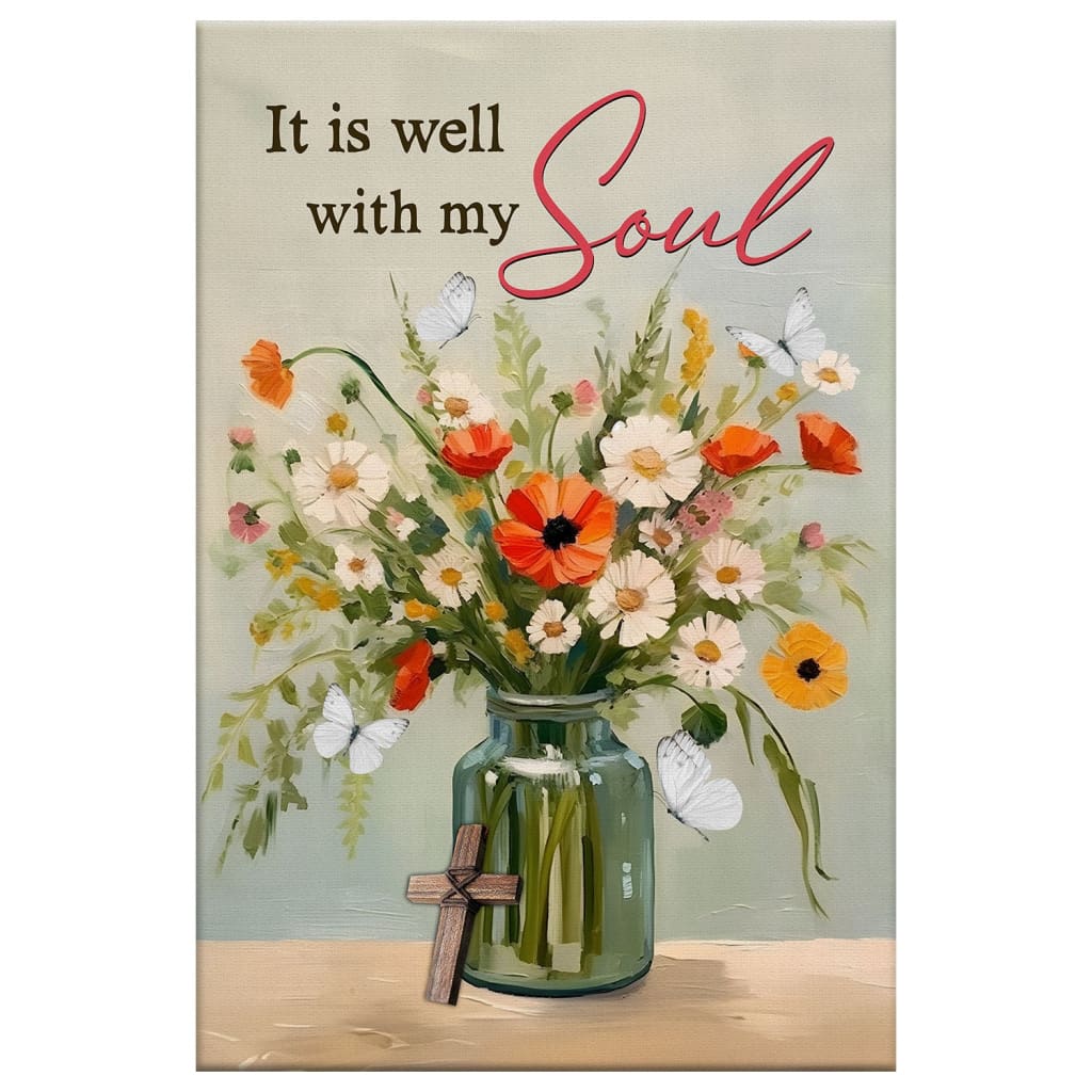 "It is Well With My Soul" canvas with floral jar, adding faith and beauty to any space.