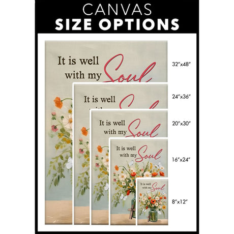 Faith-inspired wall art with "It is Well With My Soul" and flowers in a jar, great for Christian decor / canvas size options.