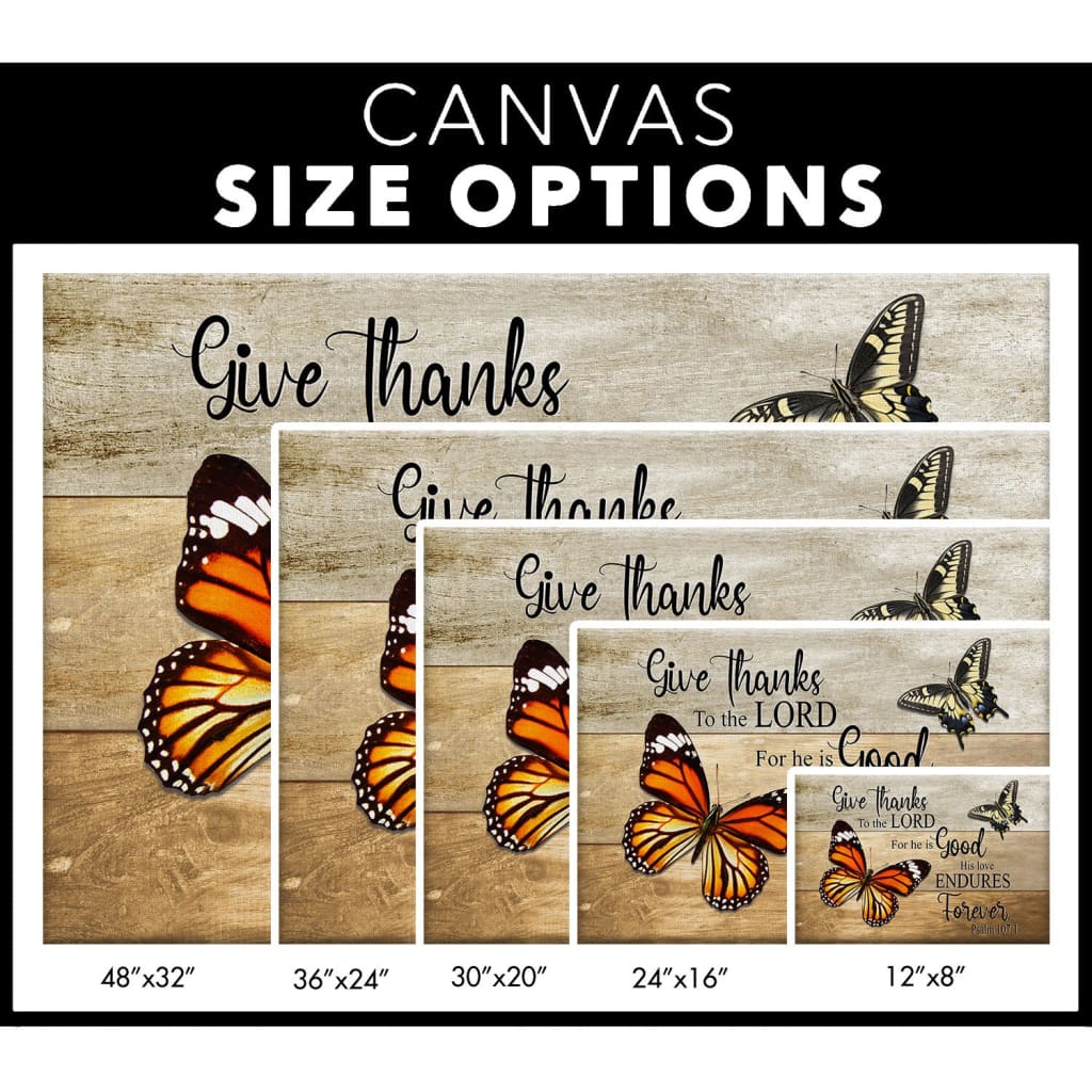 Faith-based wall decor with Psalm 107:1 &quot;Give thanks to the Lord&quot; and colorful butterflies, ideal for Christian homes / canvas size options