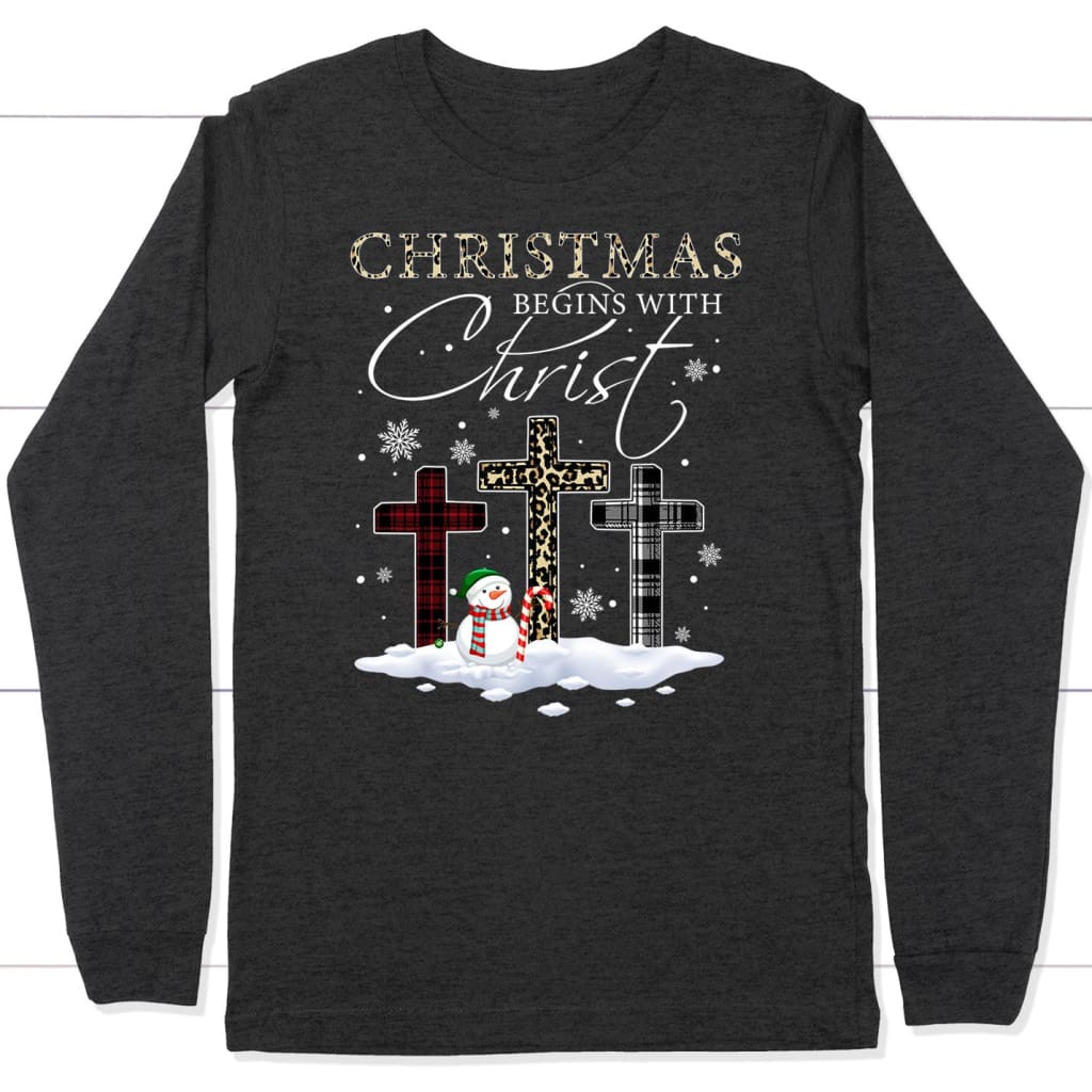 Christmas Begins With Christ Crosses Snowman Christmas Long Sleeve T-shirt Dark Grey Heather / S