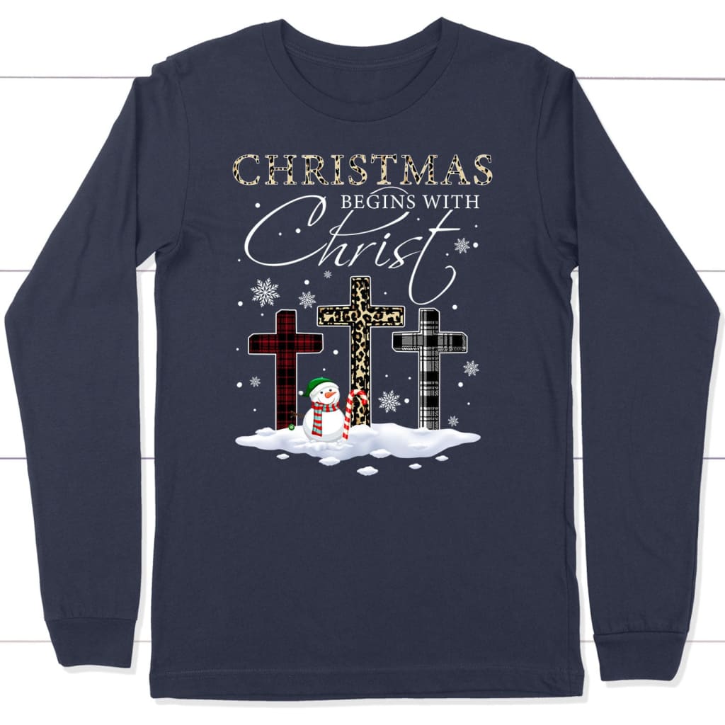 Christmas Begins With Christ Crosses Snowman Christmas Long Sleeve T-shirt Navy / S
