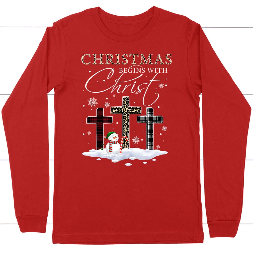 Christmas Begins With Christ Crosses Snowman Christmas Long Sleeve T-shirt Red / S