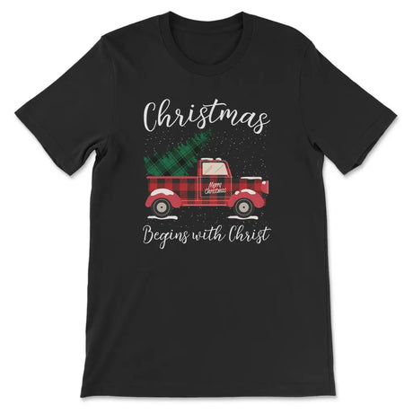 Christmas begins with Christ plaid truck Christian t-shirt Black / S