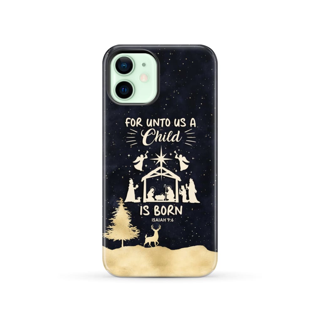 Christmas phone case For unto us a child is born Nativity Scene iPhone 12 / Tough