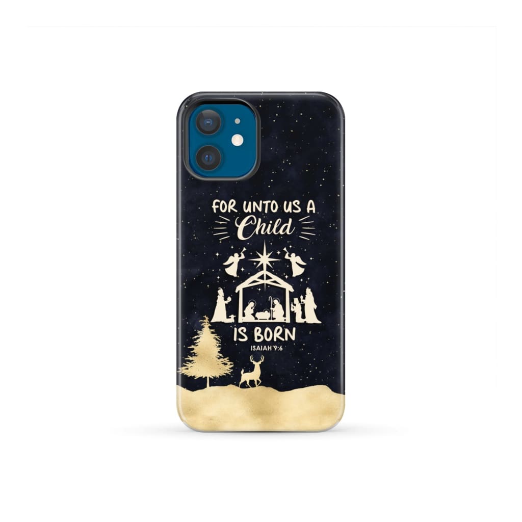Christmas phone case For unto us a child is born Nativity Scene iPhone 12 Mini / Tough