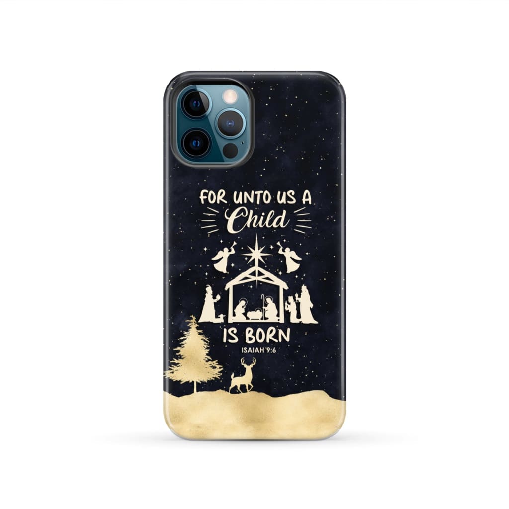 Christmas phone case For unto us a child is born Nativity Scene iPhone 12 Pro / Tough