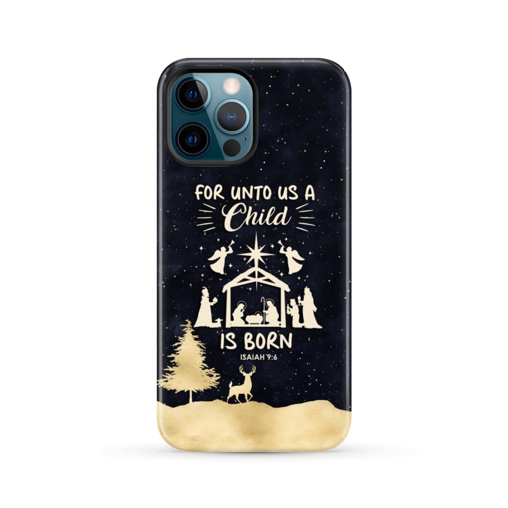 Christmas phone case For unto us a child is born Nativity Scene iPhone 12 Pro Max / Tough