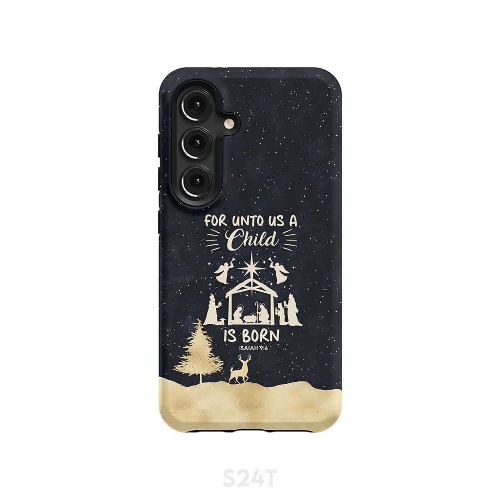 Christmas phone case For unto us a child is born Nativity Scene Samsung Galaxy S24 / Tough