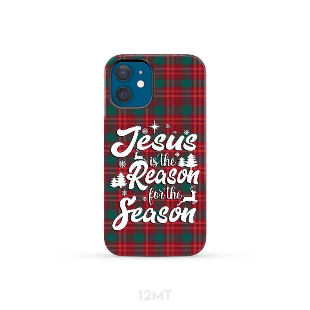 Christmas phone case Jesus is the reason for season Buffalo plaid iPhone 12 Mini / Tough
