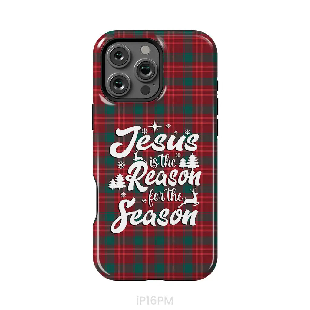 Christmas phone case Jesus is the reason for the season Buffalo plaid iPhone 16 Pro Max / Tough Case