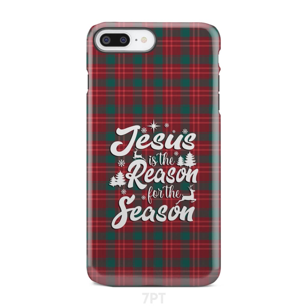 Christmas phone case Jesus is the reason for season Buffalo plaid iPhone 7 Plus / Tough