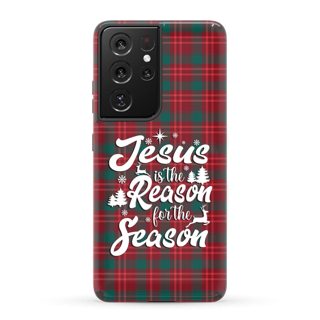 Christmas phone case Jesus is the reason for season Buffalo plaid Samsung Galaxy S21 Ultra / Tough