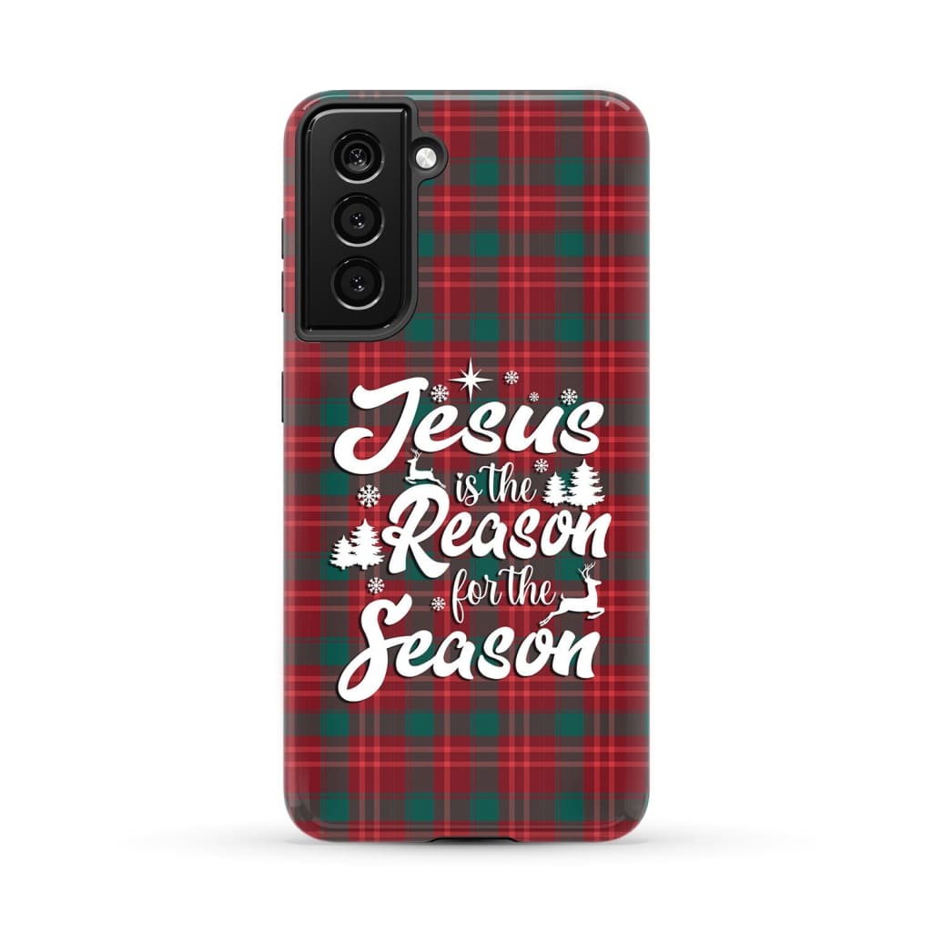 Christmas phone case Jesus is the reason for season Buffalo plaid Samsung Galaxy S21 (Not FE) / Tough