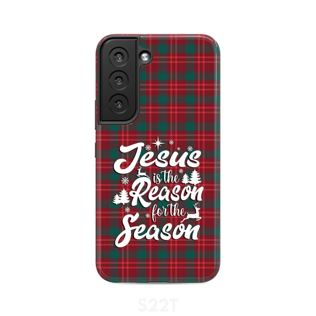 Christmas phone case Jesus is the reason for season Buffalo plaid Samsung Galaxy S22 / Tough