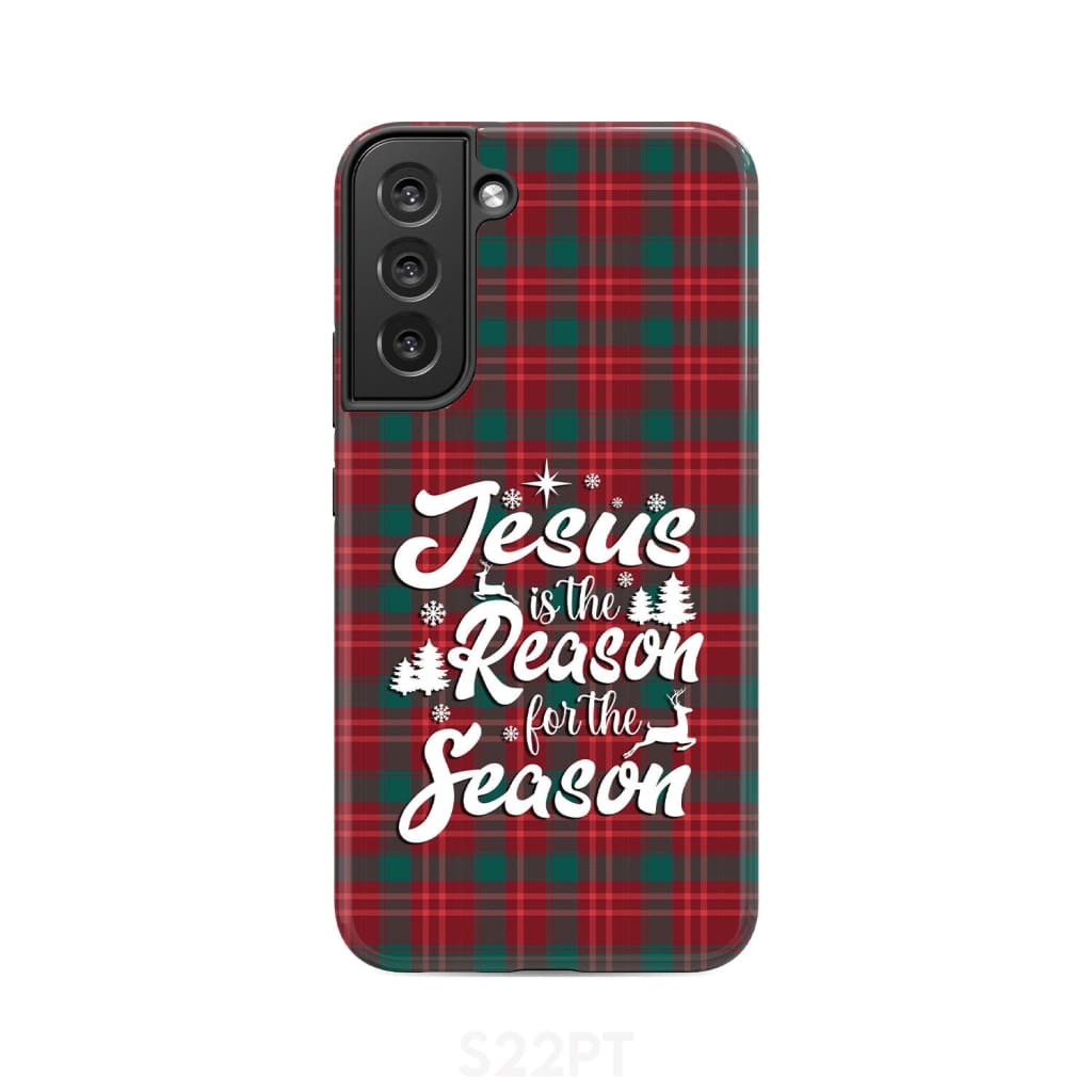 Christmas phone case Jesus is the reason for season Buffalo plaid Samsung Galaxy S22 Plus / Tough