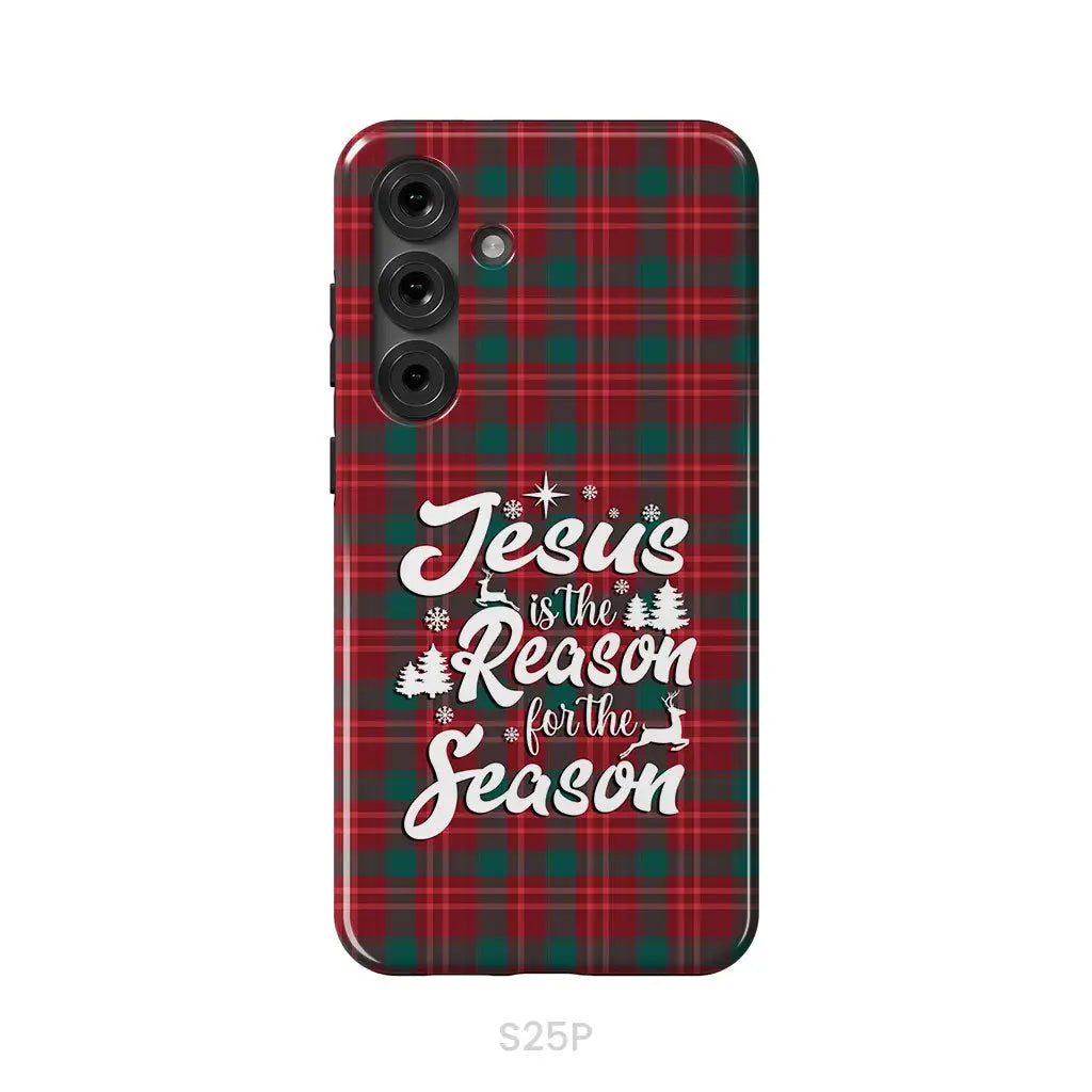 Christmas phone case Jesus is the reason for the season Buffalo plaid Samsung Galaxy S25 Plus / Tough Case