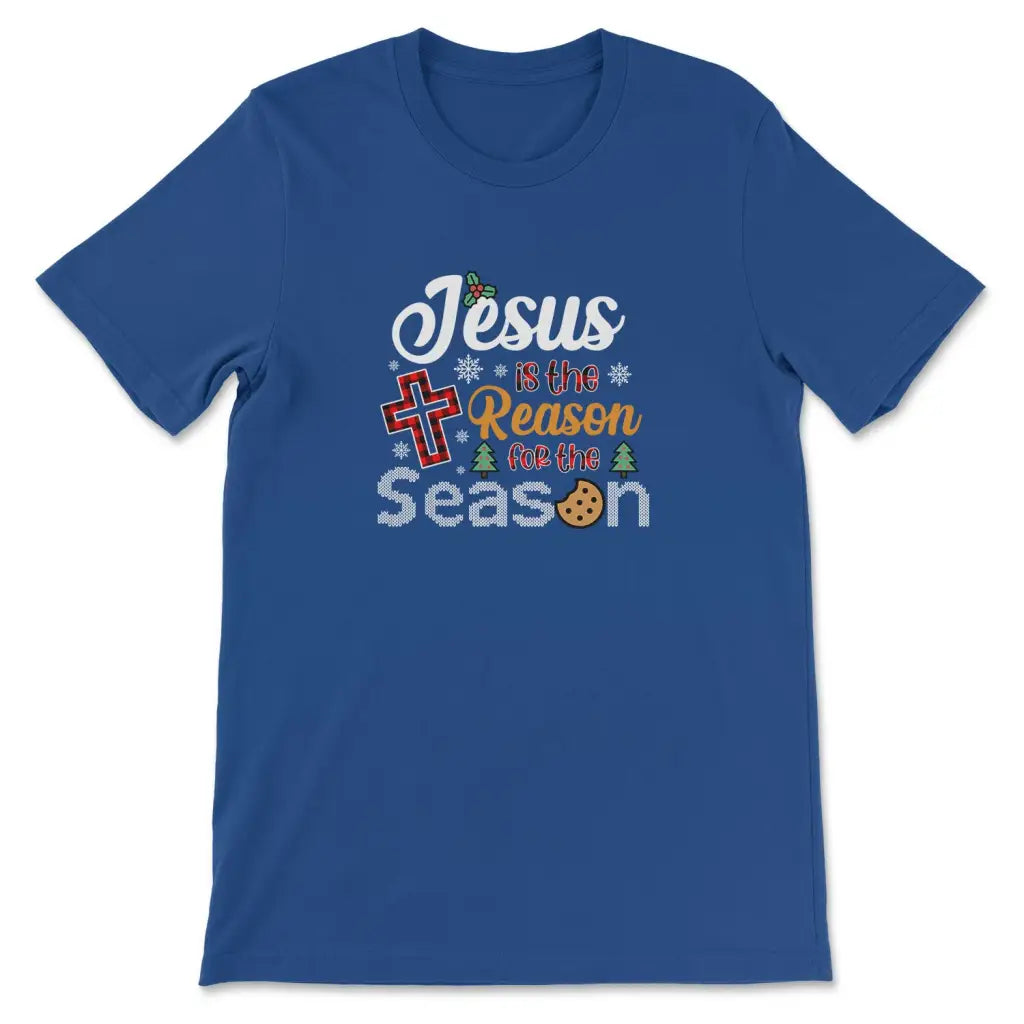 Christmas t-shirt: Jesus is the reason for the season True Royal / S