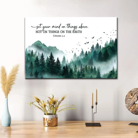 Colossians 3:2 scripture wall art canvas with peaceful mountain forest background