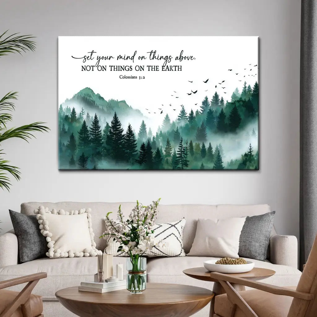Colossians 3:2 Set Your Mind On Things Above Christian wall art canvas with mountain forest