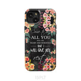 Come to me all who are weary Matthew 11:28 Christian phone case iPhone 15 Plus / Tough