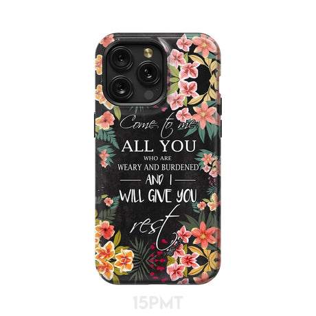 Come to me all who are weary Matthew 11:28 Christian phone case iPhone 15 Pro Max / Tough