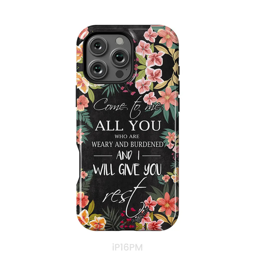 Come to me all who are weary Matthew 11:28 Christian phone case iPhone 16 Pro Max / Tough Case