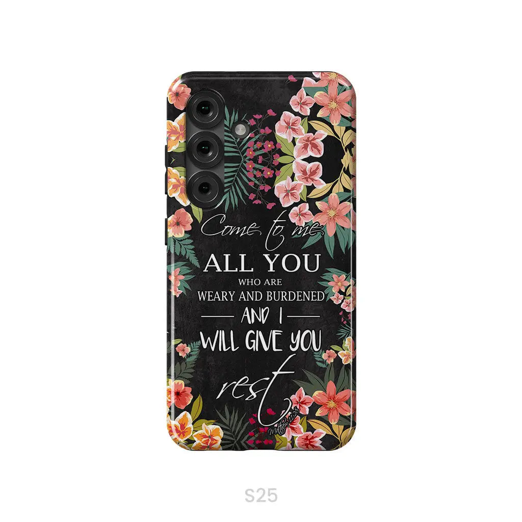Come To Me All Who Are Weary Matthew 11:28 Christian Phone Case Samsung Galaxy S25 / Tough Case