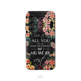 Come To Me All Who Are Weary Matthew 11:28 Christian Phone Case Samsung Galaxy S25 / Tough Case