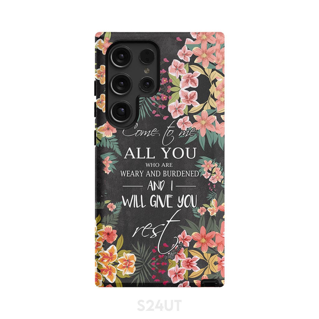 Come to me all who are weary Matthew 11:28 Christian phone case Samsung Galaxy S24 Ultra / Tough