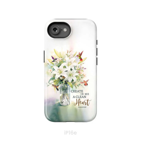 Create in me a clean heart Psalm 51:10 Bible verse phone case iPhone 16e / Tough Case