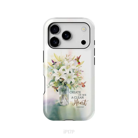Create in me a clean heart Psalm 51:10 Bible verse phone case iPhone 17 Pro / Tough Case