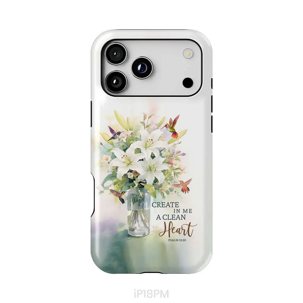 Create in me a clean heart Psalm 51:10 Bible verse phone case iPhone 18 Pro Max / Tough Case