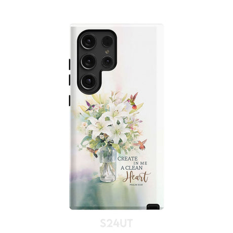 Create in me a clean heart Psalm 51:10 Bible verse phone case Samsung Galaxy S24 Ultra / Tough