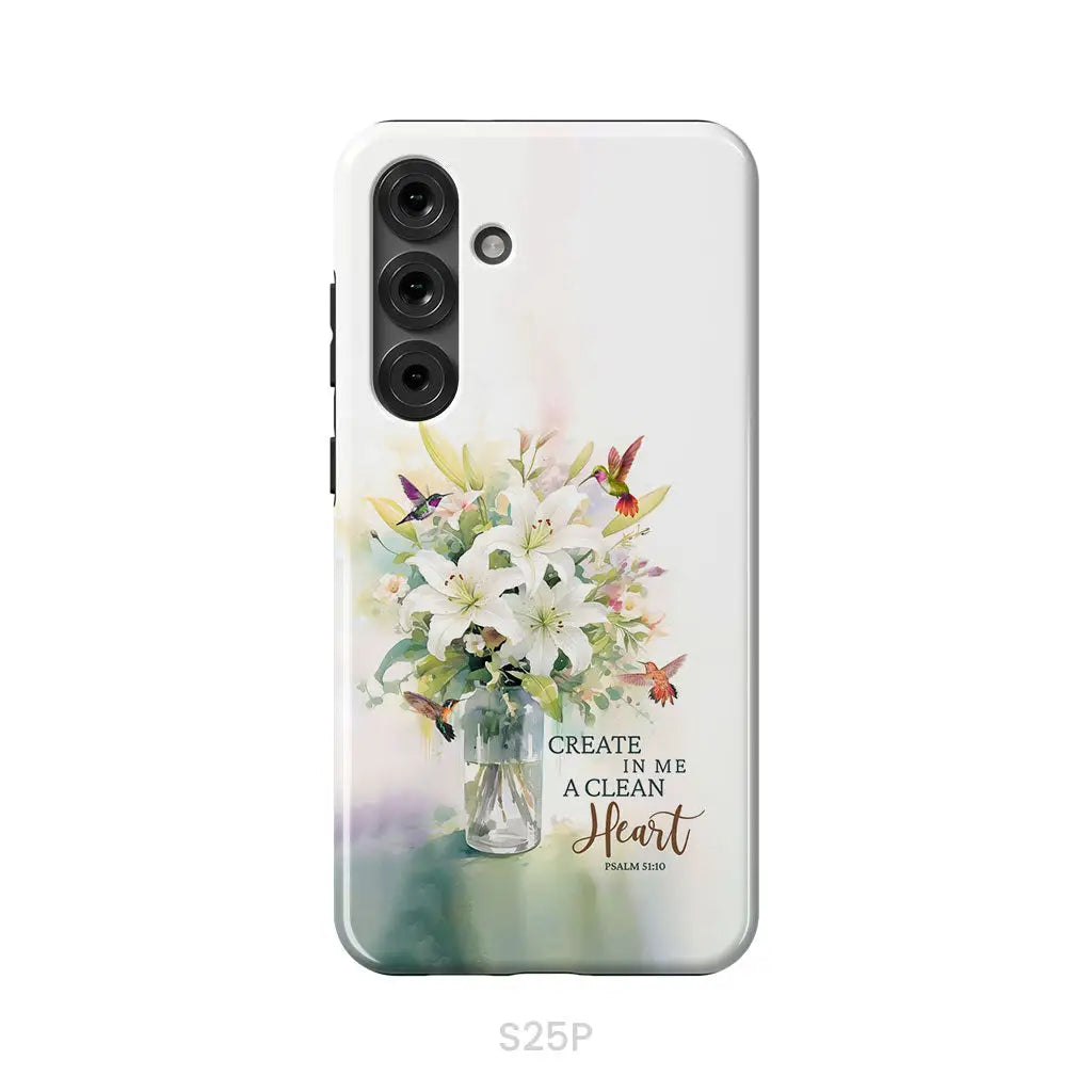 Create in me a clean heart Psalm 51:10 Bible verse phone case Samsung Galaxy S25 Plus / Tough Case