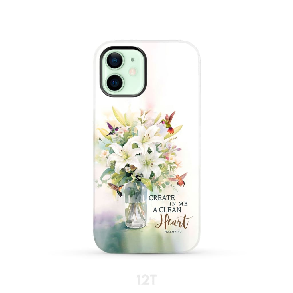 Create in me a clean heart Psalm 51:10 Bible verse phone case iPhone 12 / Tough