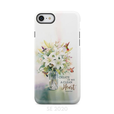 Create in me a clean heart Psalm 51:10 Bible verse phone case iPhone SE 2020 / Tough