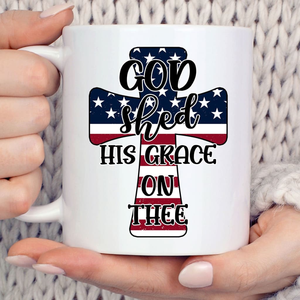 Cross american flag God shed his grace on thee coffee mug 11 oz